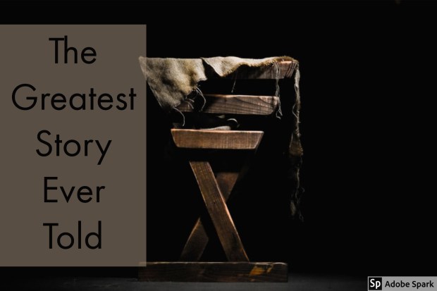 Greatest Story Ever Told